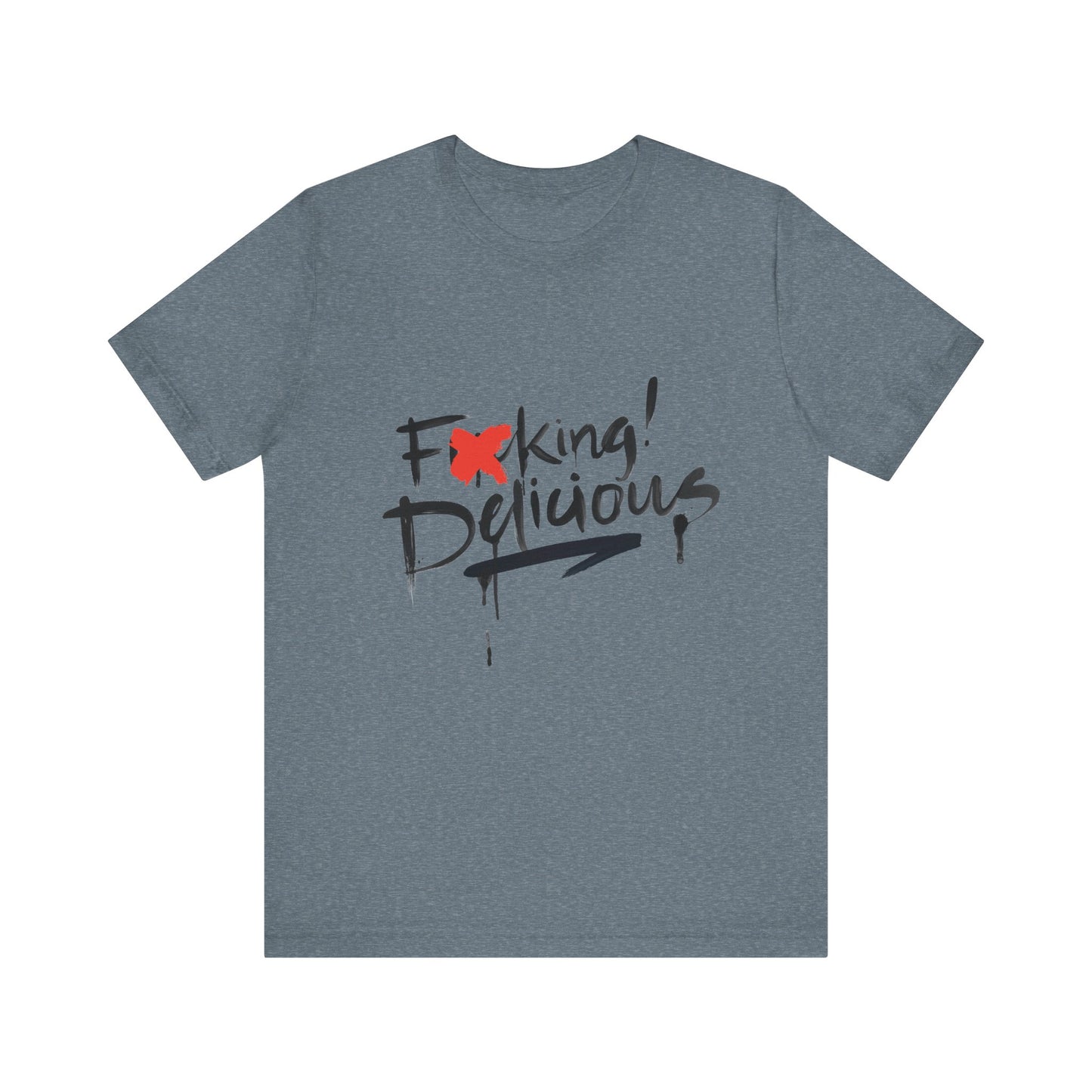 F*cking Delicious Tee - Unisex Jersey Short Sleeve T-Shirt