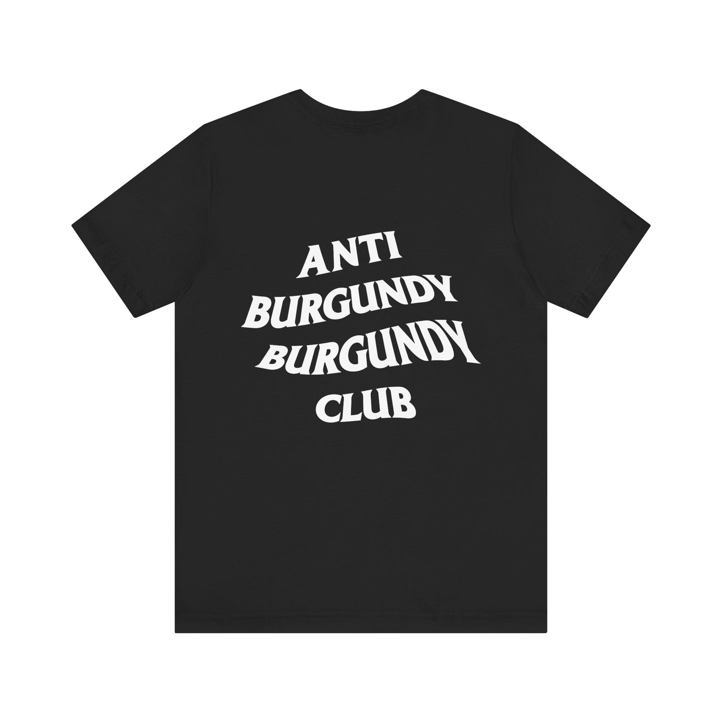 Anti-Burgundy Burgundy Club Tee Shirt